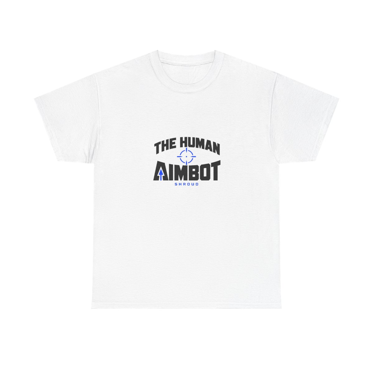 Shroud "The Human Aimbot" Unisex Tee